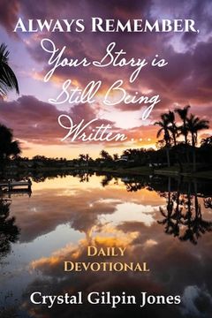 portada Always Remember, Your Story is Still Being Written... Daily Devotional (in English)