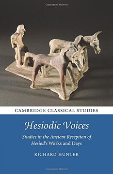 portada Hesiodic Voices: Studies in the Ancient Reception of Hesiod's Works and Days (Cambridge Classical Studies) (en Inglés)