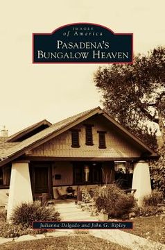 portada Pasadena's Bungalow Heaven (en Inglés)