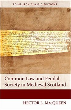 portada Common Law and Feudal Society in Medieval Scotland (Edinburgh Classic Editions EUP)