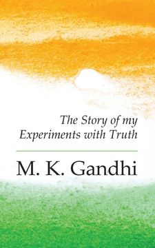 portada An Autobiography: The Story of my Experiments With Truth (en Inglés)