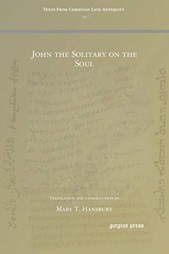 portada John the Solitary on the Soul (Texts Form Christian Late Antiquity) (Texts From Christian Late Antiquity) (en Inglés)