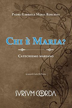 portada Chi e' Maria? Catechismo Mariano (en Italiano)