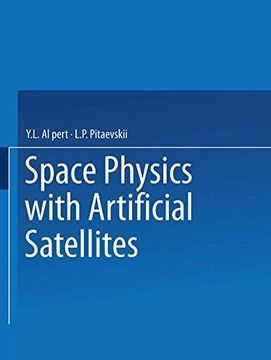 portada Space Physics with Artificial Satellites / Iskusstvennye Sputniki V Razrezhennoi Plazme /