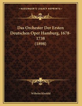 portada Das Orchester Der Ersten Deutschen Oper Hamburg, 1678-1738 (1898) (en Alemán)