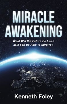 portada Miracle Awakening: What Will the Future Be Like?