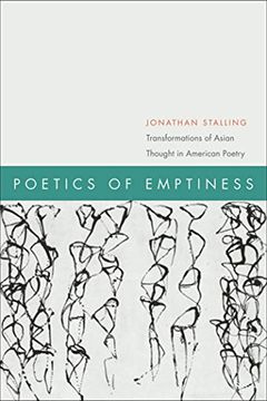 portada Poetics of Emptiness: Transformations of Asian Thought in American Poetry (American Literatures Initiative) 