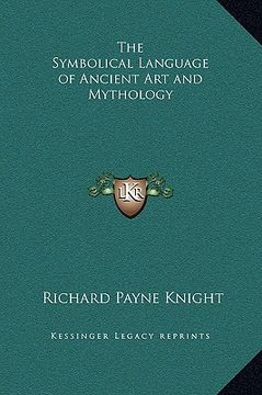 portada the symbolical language of ancient art and mythology (en Inglés)