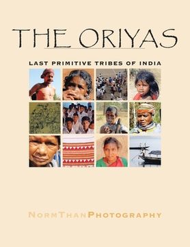 portada The Oriyas: Last Primitive Tribes of India (en Inglés)