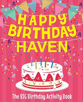 portada Happy Birthday Haven - the big Birthday Activity Book: Personalized Children's Activity Book 