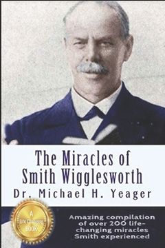 portada The Miracles of Smith Wigglesworth (en Inglés)
