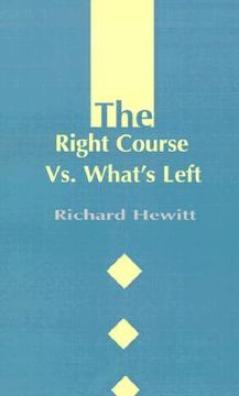 portada the right course vs. what's left (en Inglés)