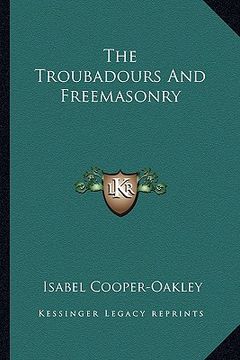 portada the troubadours and freemasonry