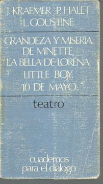 portada Grandeza y Miseria de Minette / la Bella Lorena / Little boy / 10 de Mayo