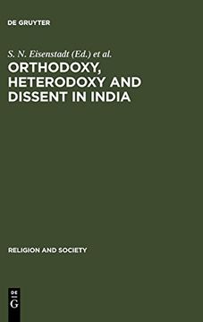 portada Orthodoxy, Heterodoxy and Dissent in India (Religion and Society) (en Inglés)