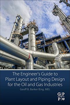 portada The Engineer'S Guide to Plant Layout and Piping Design for the oil and gas Industries 