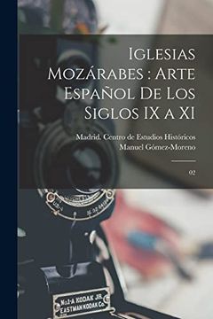 portada Iglesias Mozárabes: Arte Español de los Siglos ix a xi: 02