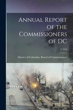 portada Annual Report of the Commissioners of DC; 2 1910 (en Inglés)