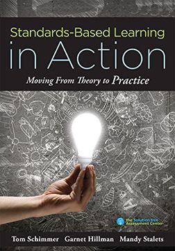 portada Standards-Based Learning in Action: Moving from Theory to Practice (a Guide to Implementing Standards-Based Grading, Instruction, and Learning)