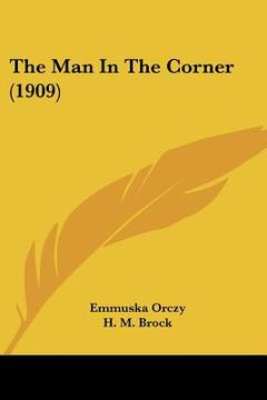 portada the man in the corner (1909) (en Inglés)