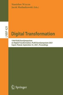 portada Digital Transformation: 13th Plais Eurosymposium on Digital Transformation, Plais Eurosymposium 2021, Sopot, Poland, September 23, 2021, Proce (in English)