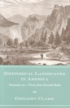 portada rhetorical landscapes in america: variations on a theme from kenneth burke (en Inglés)