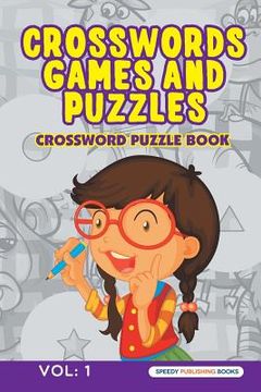 portada Crosswords Games and Puzzles Vol: 1 (en Inglés)