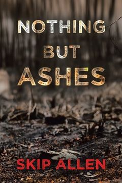 portada Nothing but Ashes (in English)