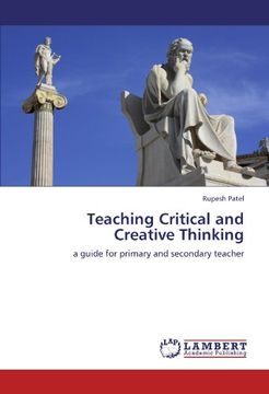 portada Teaching Critical and Creative Thinking: a guide for primary and secondary teacher