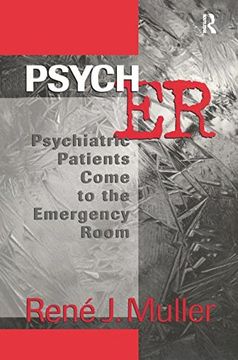 portada Psych Er: Psychiatric Patients Come to the Emergency Room (en Inglés)