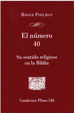 portada El Numero 40: Su Sentido Religioso en la Biblia