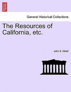 portada the resources of california, etc. (en Inglés)