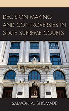 portada Decision Making and Controversies in State Supreme Courts (en Inglés)