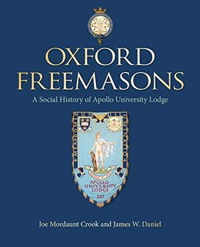 portada Oxford Freemasons: A Social History of Apollo University Lodge (en Inglés)
