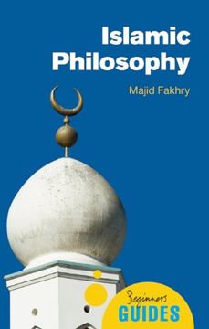 portada Islamic Philosophy: A Beginner's Guide (Beginner's Guides) (en Inglés)