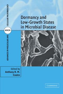 portada Dormancy and low Growth States in Microbial Disease Paperback (Advances in Molecular and Cellular Microbiology) (en Inglés)