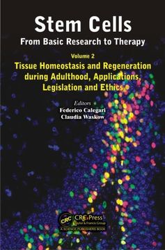 portada Stem Cells: From Basic Research to Therapy, Volume Two: Tissue Homeostasis and Regeneration During Adulthood, Applications, Legislation and Ethics (en Inglés)
