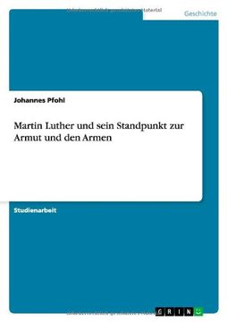 portada Martin Luther und sein Standpunkt zur Armut und den Armen (German Edition) (en Alemán)