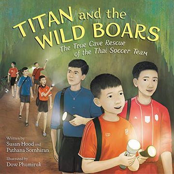 portada Titan and the Wild Boars: The True Cave Rescue of the Thai Soccer Team (en Inglés)