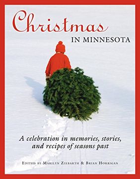 portada Christmas in Minnesota: A Celebration in Memories, Stories, and Recipes of Seasons Past (en Inglés)