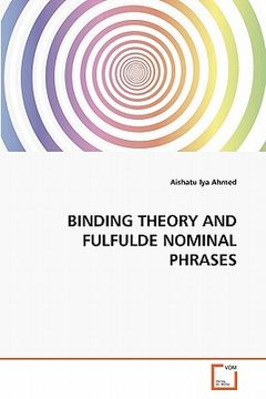 portada binding theory and fulfulde nominal phrases (en Inglés)