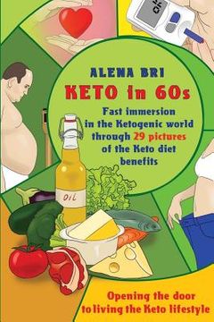 portada Keto in 60s: Fast immersion in the Ketogenic world through 29 pictures of the Keto diet benefits.