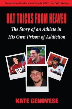 portada Hat Tricks From Heaven: The Story of an Athlete in  His Own Prison of Addiction