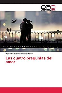 portada Las Cuatro Preguntas del Amor (in Spanish)