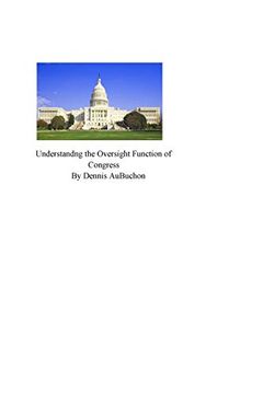 portada Understanding the Oversight Function of Congress (en Inglés)