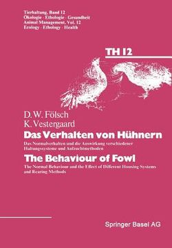 portada das verhalten von ha1/4hnern/the behaviour of fowl: das normalverhalten und die auswirkung versch. haltungssyst. (en Alemán)