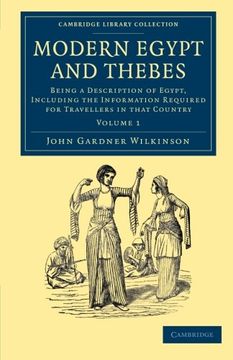 portada Modern Egypt and Thebes 2 Volume Set: Modern Egypt and Thebes: Being a Description of Egypt, Including the Information Required for Travellers in That. 1 (Cambridge Library Collection - Egyptology) (en Inglés)
