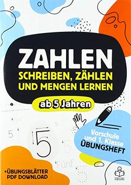 portada Vorschulheft - Zahlen Schreiben, Zählen und Mengen Lernen ab 5 Jahren (en Alemán)