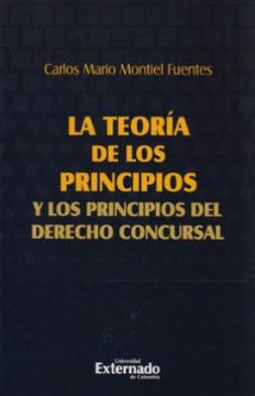 portada La Teoría de los Principios y los Principios del Derecho Concursal (in Spanish)