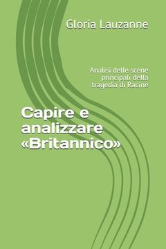 portada Capire e analizzare Britannico: Analisi delle scene principali della tragedia di Racine (en Italiano)